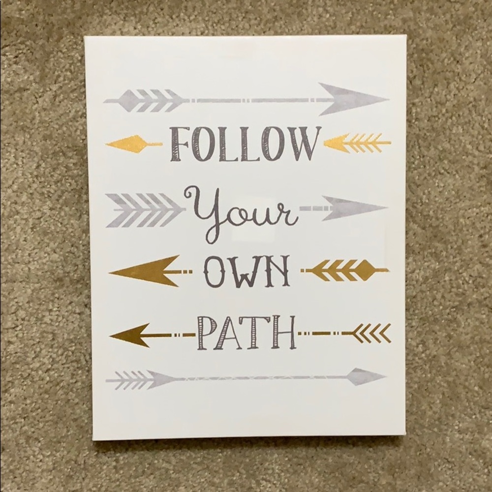 Follow Your Own Path Sign